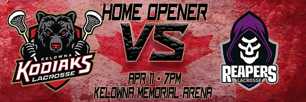 Home lacrosse Game - Kelowna Jr Kodiaks versus North Okanagan Reapers