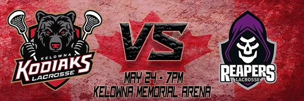 Home lacrosse Game - Kelowna Jr Kodiaks versus North Okanagan Reapers